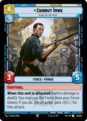 Chirrut Imwe - Blind, but not Deaf [LOF] 067/264