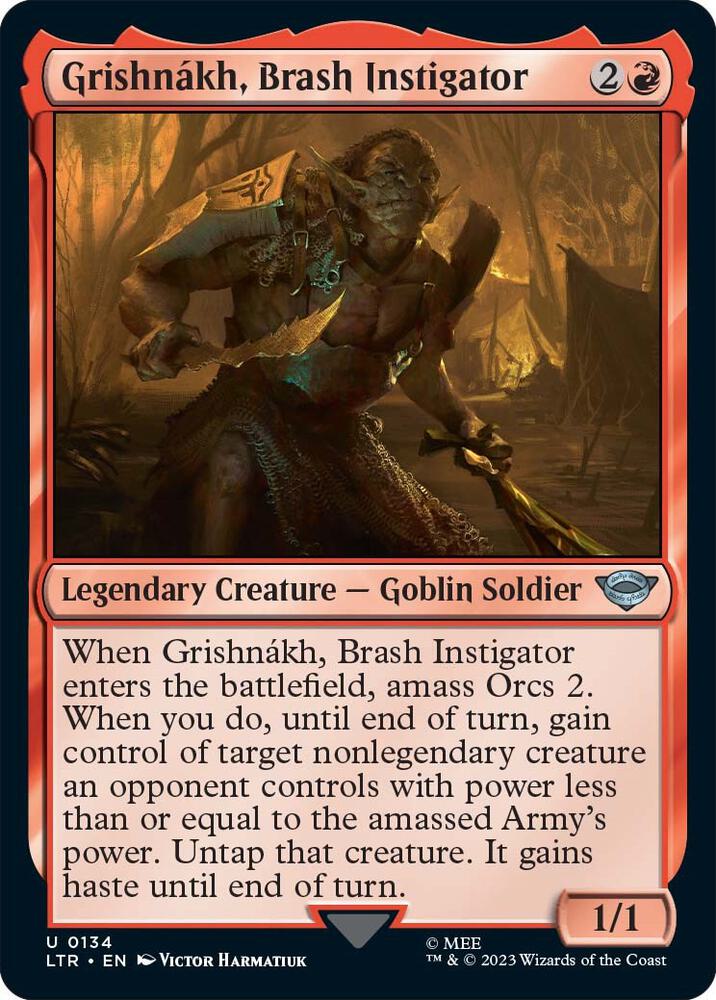 Grishnakh, Brash Instigator (LTR) 134