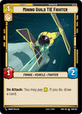 Mining Guild TIE Fighter [SOR] 206