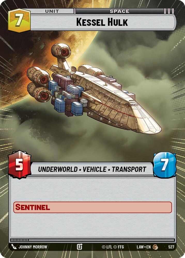 Kessel Hulk (Hyperspace) - A Lawless Time (LAW)