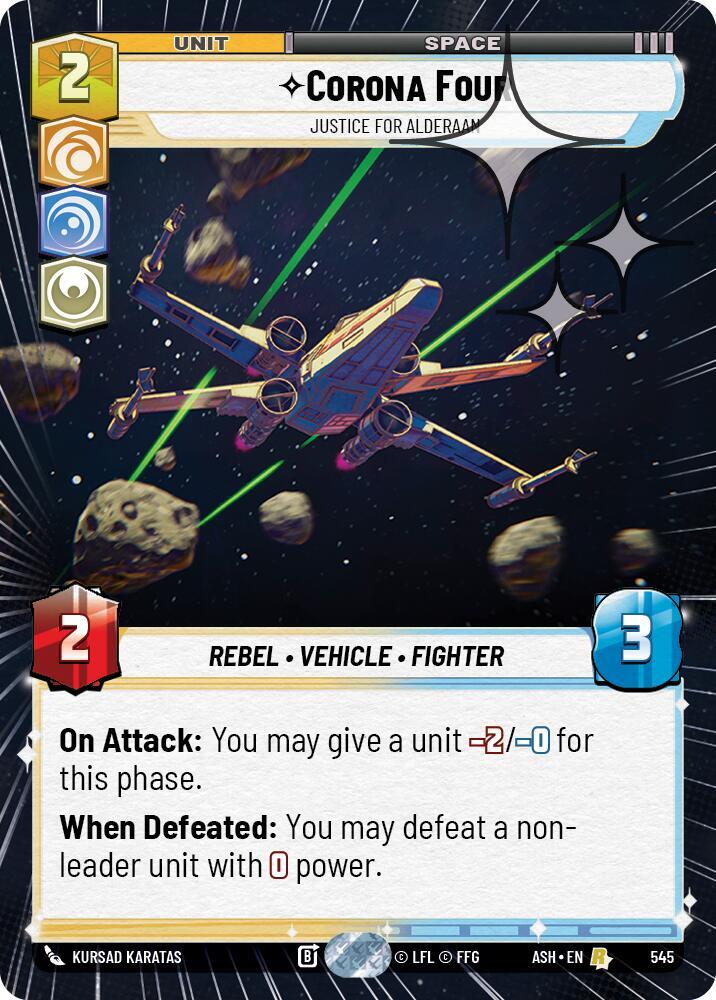 Corona Four - Justice for Alderaan [ASH] (Hyperspace Foil) 545