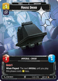 Mouse Droid (Foil) - Ashes of the Empire - Weekly Play Promos (ASHWPP)